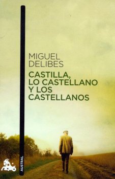 CASTILLA, LO CASTELLANO Y LOS CASTELLANOS    AA358