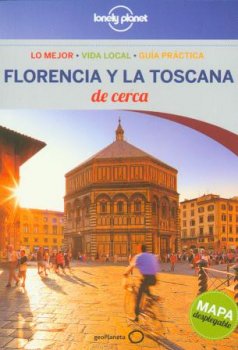 FLORENCIA Y LA TOSCANA DE CERCA