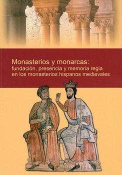 MONASTERIOS Y MONARCAS