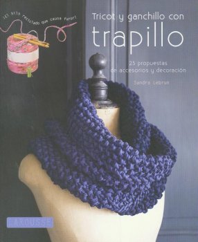 TRICOT Y GANCHILLO CON TRAPILLO