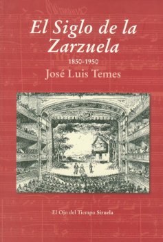 EL SIGLO DE LA ZARZUELA