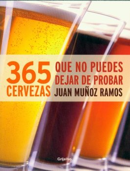 365 CERVEZAS QUE NO PUEDES DEJAR DE PROBAR