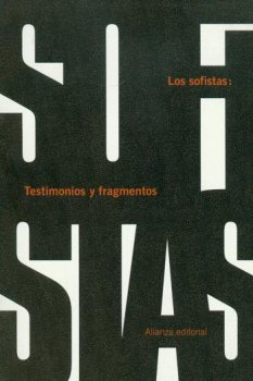 LOS SOFISTAS. TESTIMONIOS Y FRAGMENTOS