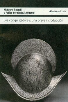 LOS CONQUISTADORES: UNA BREVE INTRODUCCION