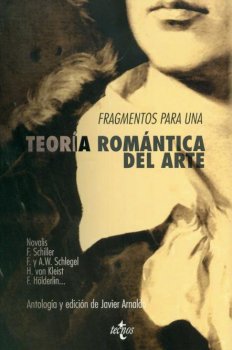 FRAGMENTOS PARA UNA TEORIA ROMANTICA DEL ARTE