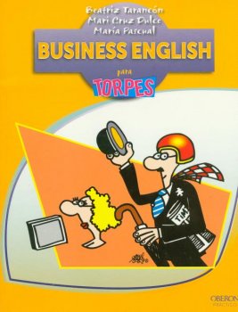 BUSINESS ENGLISH PARA TORPES
