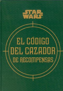 EL CODIGO DEL CAZADOR DE RECOMPENSAS