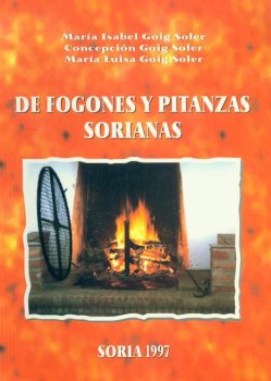 DE FOGONES Y PITANZAS SORIANAS