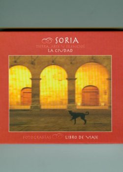 SORIA. TIERRA, ARTE Y SILENCIOS