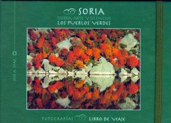 SORIA. TIERRA, ARTE Y SILENCIOS. PUEBLOS VERDES