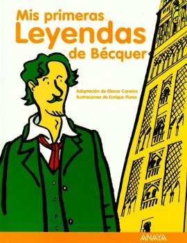 MIS PRIMERAS LEYENDAS DE BECQUER