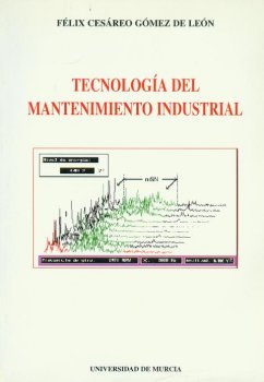 TECNOLOGIA DEL MANTENIMIENTO INDUSTRIAL