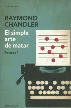 EL SIMPLE ARTE DE MATAR. RELATOS 1