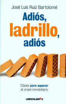 ADIOS, LADRILLO, ADIOS