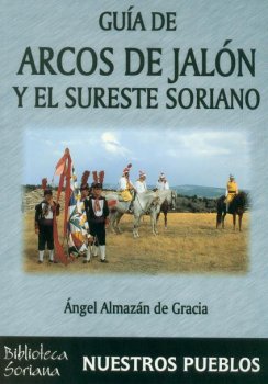 GUIA DE ARCOS DE JALON Y EL SURESTE SORIANO