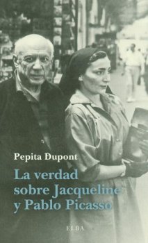 LA VERDAD SOBRE JACQUELINE Y PABLO PICASSO