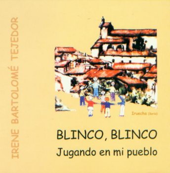 BLINCO, BLINCO JUGANDO EN MI PUEBLO