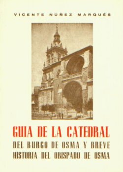 GUIA DE LA CATEDRAL DEL BURGO DE OSMA