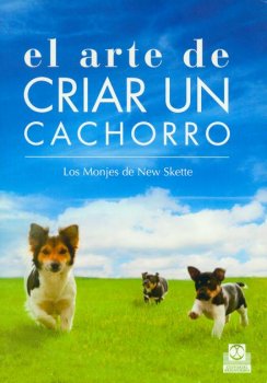 EL ARTE DE CRIAR UN CACHORRO