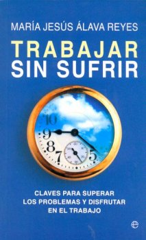 TRABAJAR SIN SUFRIR