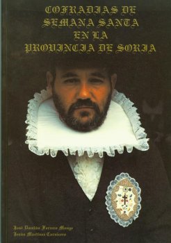COFRADIAS DE SEMANA SANTA EN LA PROVINCIA DE SORIA