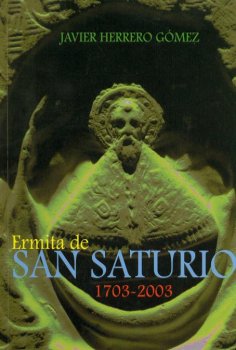 ERMITA DE SAN SATURIO 1703-2003