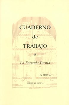 LA FORMULA ESENIA. CUADERNO DE TRABAJO