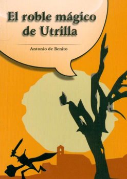 EL ROBLE MAGICO DE UTRILLA